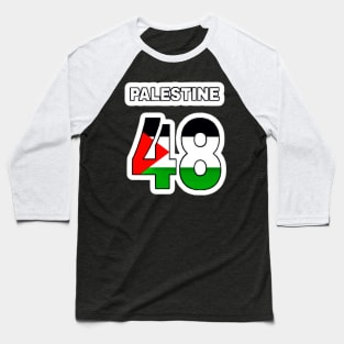 Palestine 48 - Sticker - Front Baseball T-Shirt
